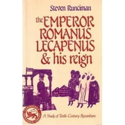 Pre-Owned The Emperor Romanus Lecapenus and His Reign: A Study of Tenth-Century Byzantium (Paperback) 0521357225 9780521357227