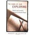 thumbnail image 1 of Pre-Owned The Ends of Our Exploring: Ethical and Scientific Journeys to Remote Places Paperback, 1 of 1
