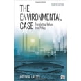 thumbnail image 1 of Pre-Owned The Environmental Case: Translating Values Into Policy (Paperback) 1452239894 9781452239897, 1 of 1