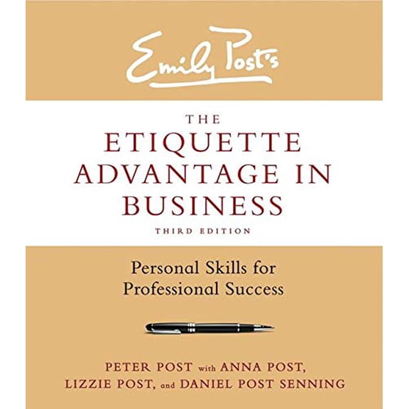 Pre-Owned The Etiquette Advantage in Business: Personal Skills for Professional Success (Hardcover) 006227046X 9780062270467