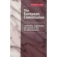 thumbnail image 1 of Pre-Owned The European Commission : Leadership, Organisation and Culture in the EU Administration (Hardcover) 9780719041488, 1 of 1