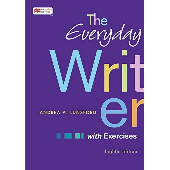 Pre-Owned The Everyday Writer with Exercises, 9781319412135, 1319412130, Paperback, Eighth edition