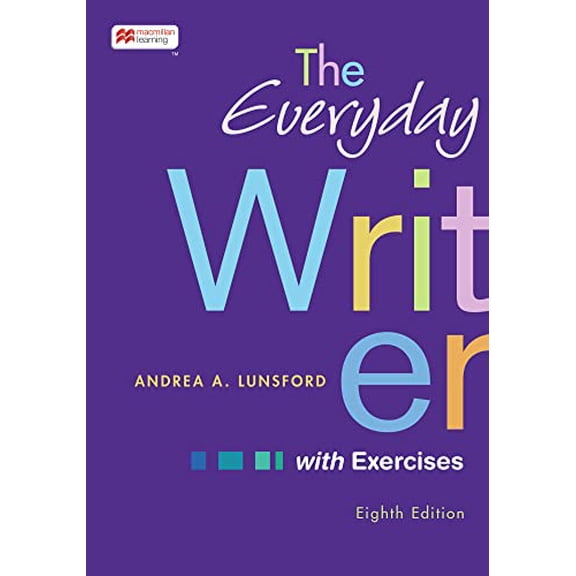 Pre-Owned The Everyday Writer with Exercises, 9781319412135, 1319412130, Paperback, Eighth edition