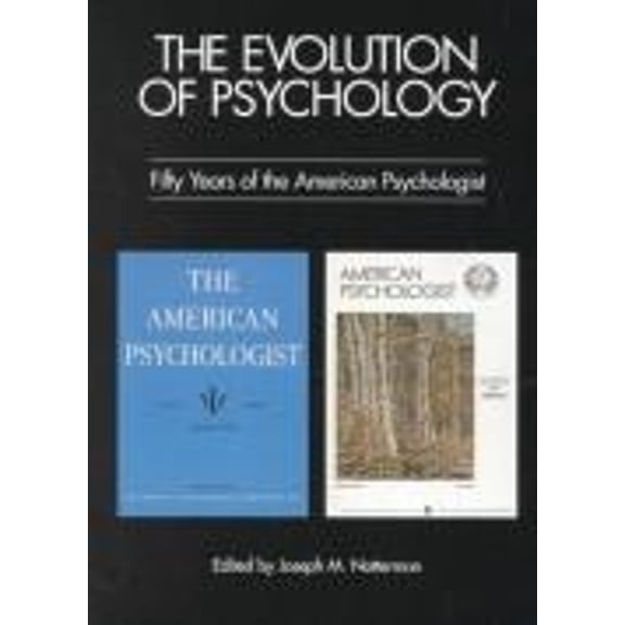 Pre-Owned The Evolution of Psychology : Fifty Years of the American Psychologist (Paperback) 9781557984845