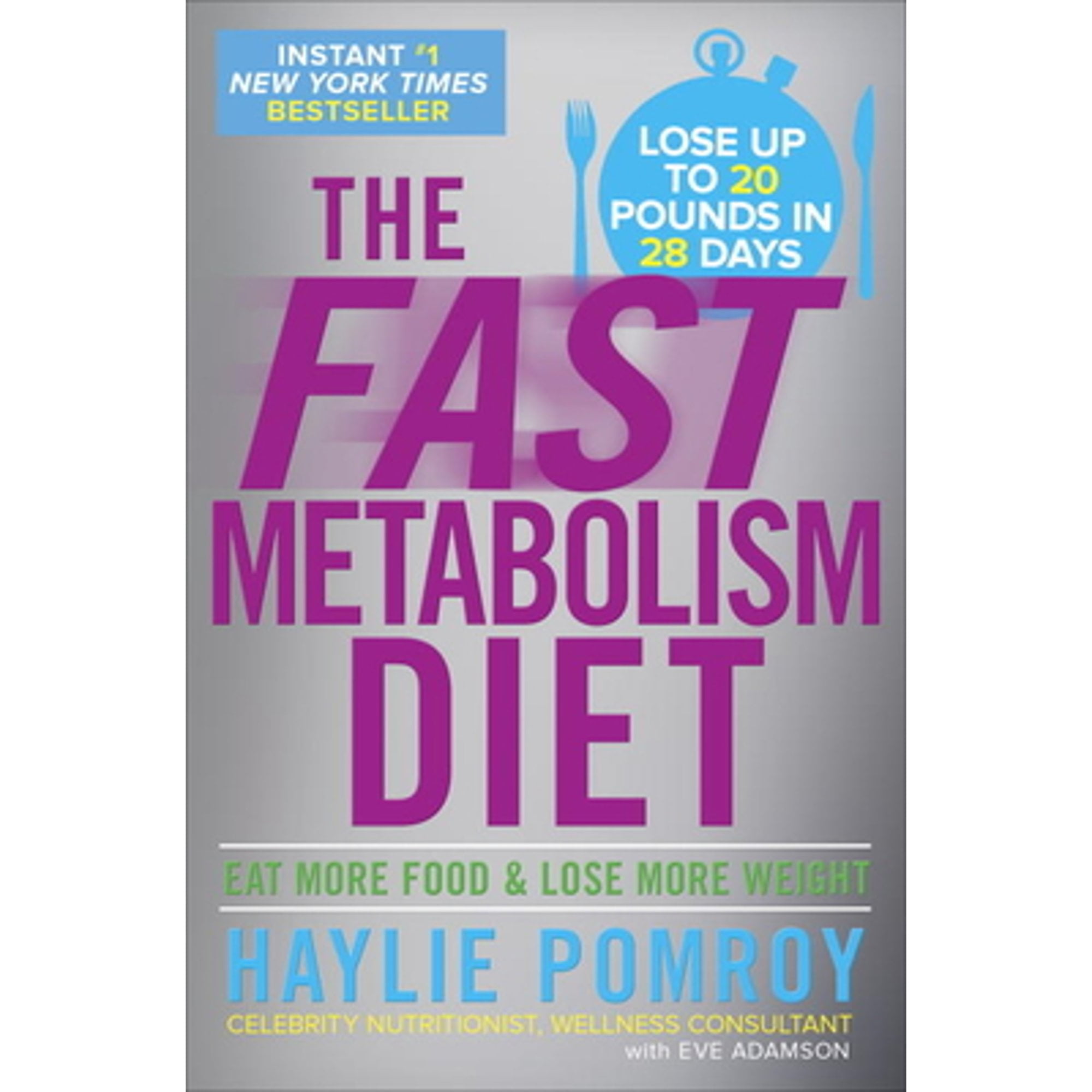 Pre-Owned The Fast Metabolism Diet: Eat More Food and Lose More Weight (Hardcover 9780307986276) by Haylie Pomroy