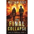thumbnail image 1 of Pre-Owned The Final Collapse: A Post-Apocalyptic Survival Thriller: A Thriller: 2 (Edge of Survival) Paperback, 1 of 1