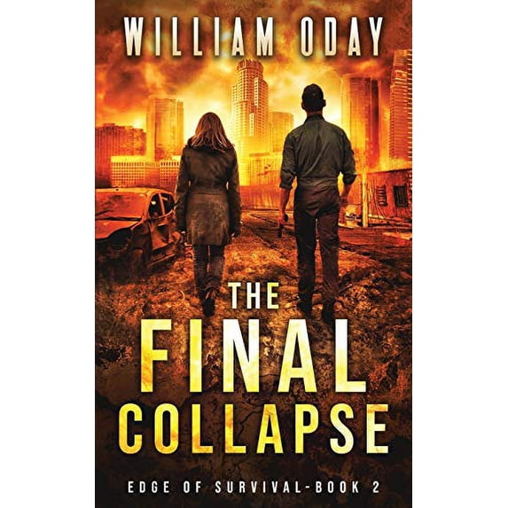 Pre-Owned The Final Collapse: A Post-Apocalyptic Survival Thriller: A Thriller: 2 (Edge of Survival) Paperback