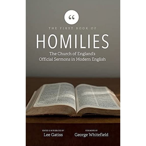 Pre-Owned The First Book of Homilies: The Church of England's Official Sermons in Modern English (1) Paperback
