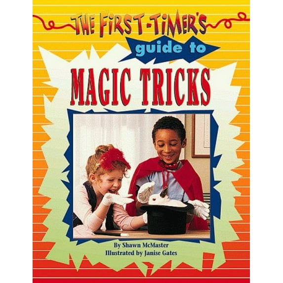 Pre-Owned The First-Timer's Guide to Magic Tricks (Paperback) 9780737302295