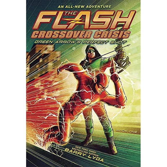Pre-Owned The Flash: Green Arrow's Perfect Shot (Crossover Crisis #1) (Flash: Crossover Crisis) Paperback