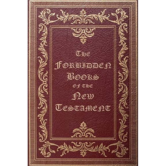Pre-Owned The Forbidden Books of the New Testament (Paperback) by William Wake