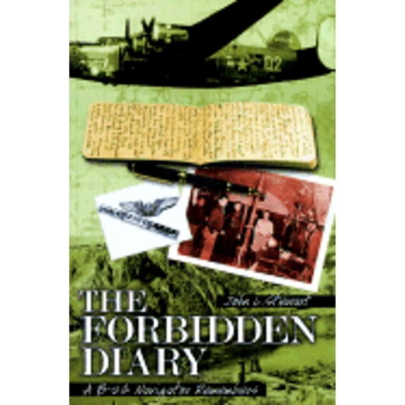 Pre-Owned The Forbidden Diary: A B-24 Navigator Remembers (Hardcover) 0071581871 9780071581875