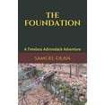 thumbnail image 1 of Pre-Owned The Foundation: A Timeless Adirondack Adventure Paperback, 1 of 1