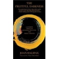 thumbnail image 1 of Pre-Owned The Fruitful Darkness: A Journey Through Buddhist Practice and Tribal Wisdom (Paperback) 0802140718 9780802140715, 1 of 1