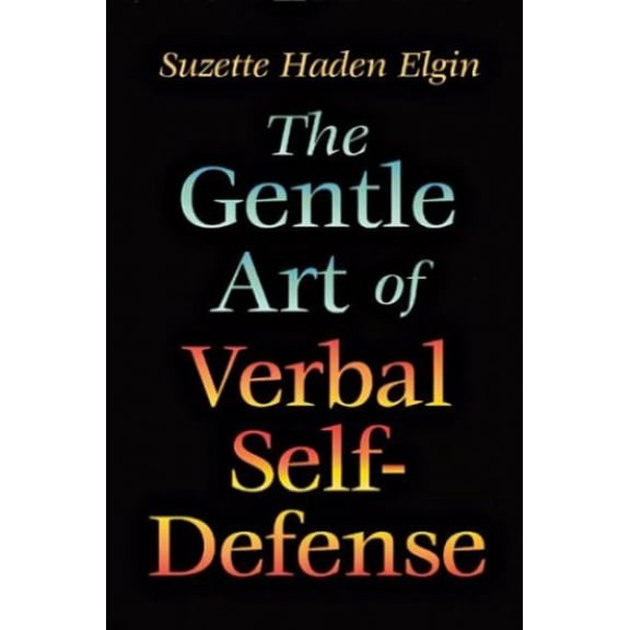 Pre-Owned The Gentle Art of Verbal Self-Defense (Paperback) 9780880292573