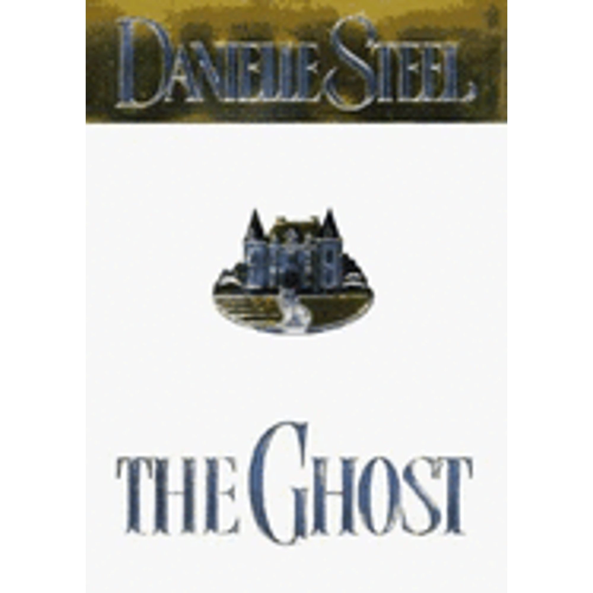 Pre-Owned The Ghost (Hardcover 9780385316958) by Danielle Steel