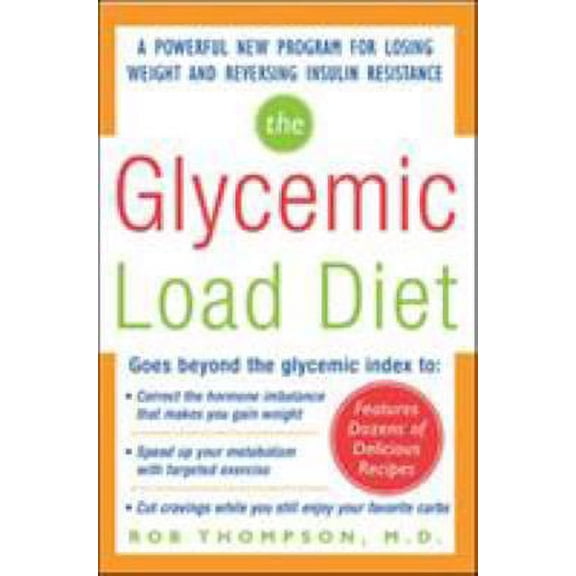 Pre-Owned The Glycemic-Load Diet : A Powerful New Program for Losing Weight and Reversing Insulin Resistance 9780071462693
