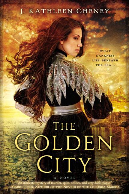 Pre-Owned The Golden City (Paperback) by J Kathleen Cheney (Good) - image 1 of 1