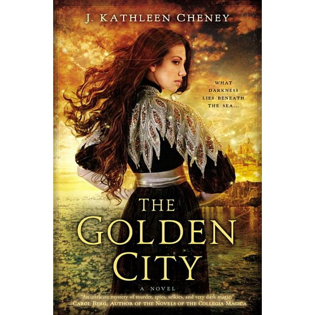 Pre-Owned The Golden City (Paperback) by J Kathleen Cheney (Good)