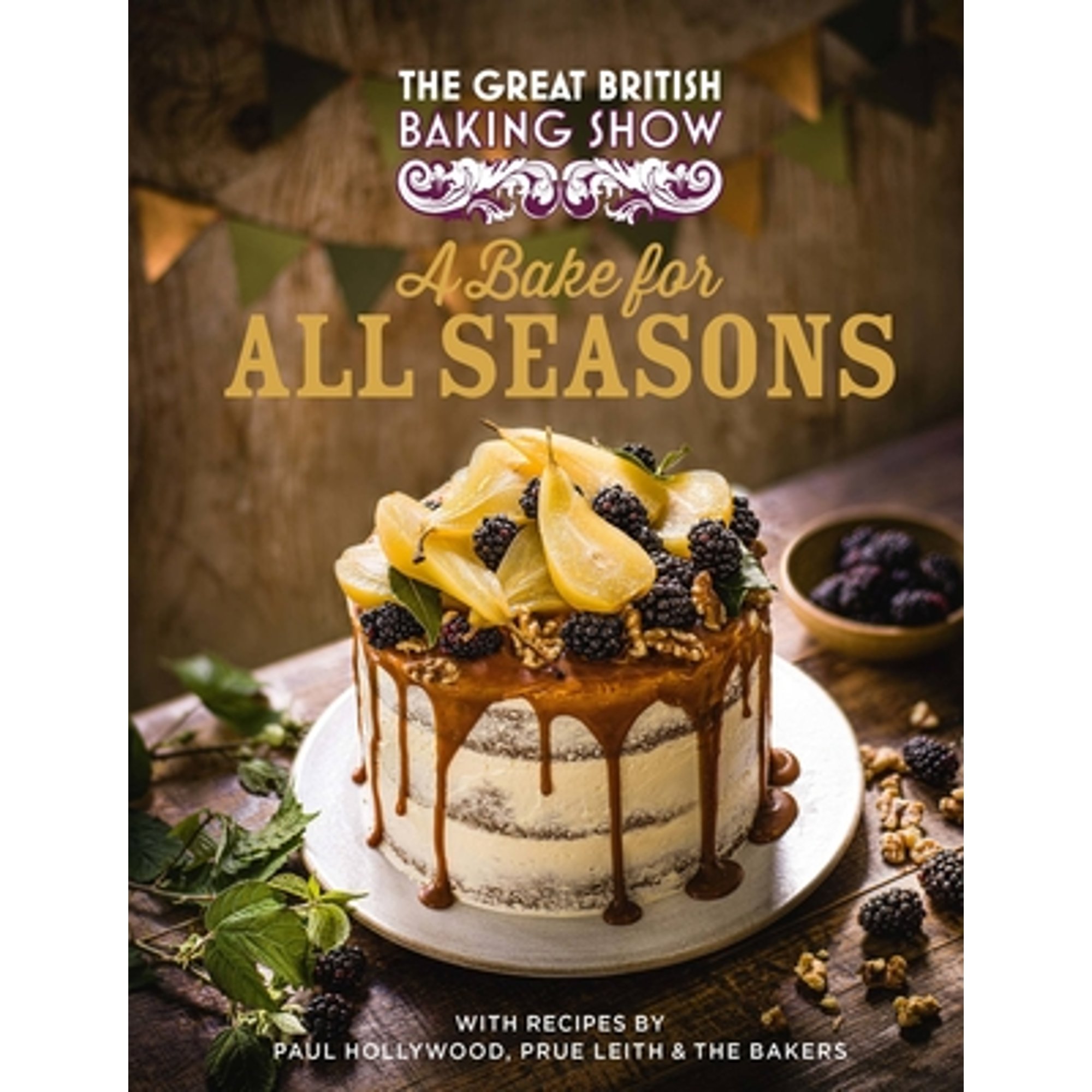 PreOwned The Great British Baking Show A Bake for All Seasons (Hardcover 9780751584172) by