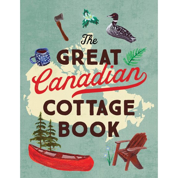 Pre-Owned The Great Canadian Cottage Book (Paperback) 144347066X 9781443470667