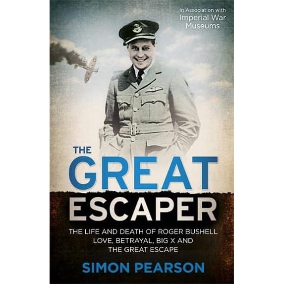 Pre-Owned The Great Escaper: The Life and Death of Roger Bushell (Extraordinary Lives, Extraordinary Stories of World War Two) Paperback