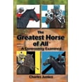thumbnail image 1 of Pre-Owned The Greatest Horse of All: A Controversy Examined (Paperback) by Charles Justice, 1 of 1