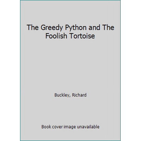 Pre-Owned The Greedy Python and The Foolish Tortoise (Hardcover) 0340408057 9780340408056