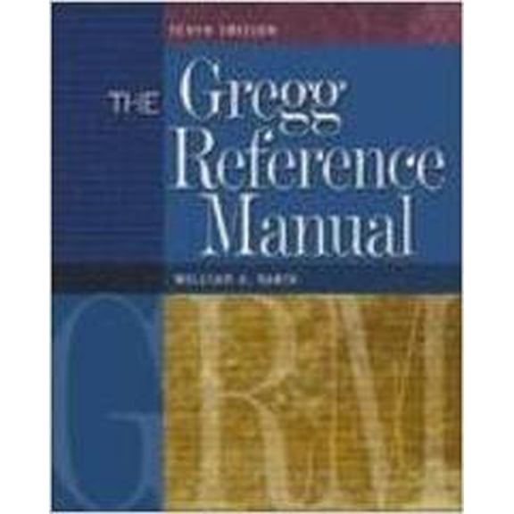 Pre-Owned The Gregg Reference Manual : A Manual of Style, Grammar, Usage, and Formatting 9780072936537