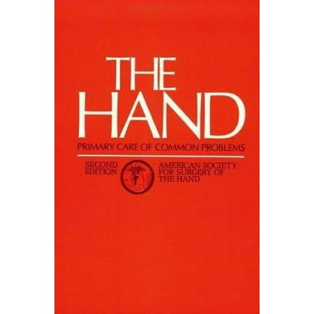 The Hand: Primary Care of Common Problems [Paperback - Used]