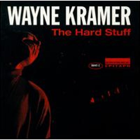Pre-Owned The Hard Stuff (CD 0045778644728) by Wayne Kramer