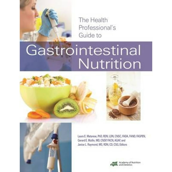 Pre-Owned The Health Professional's Guide to Gastrointestinal Nutrition (Paperback) 0880914505 9780880914505