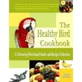 thumbnail image 1 of Pre-Owned The Healthy Bird Cookbook: 150 Recipes for Your Avian Companion (Hardcover) 0793805384 9780793805389, 1 of 1