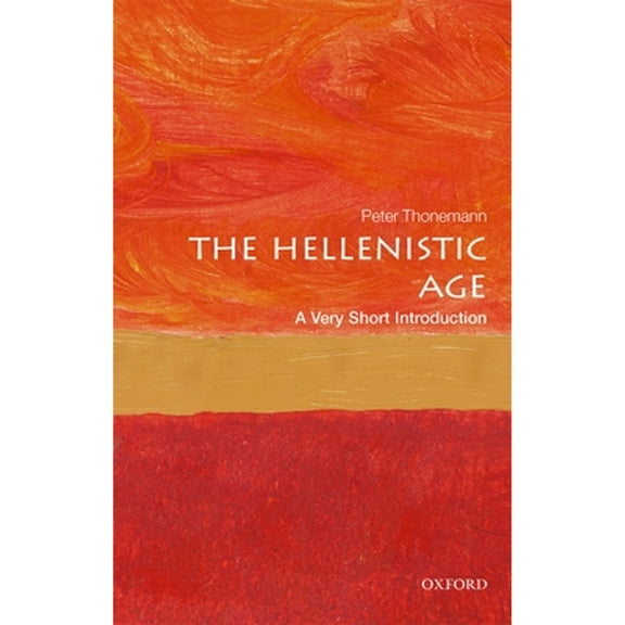 Pre-Owned The Hellenistic Age: A Very Short Introduction (Paperback) by Peter Thonemann