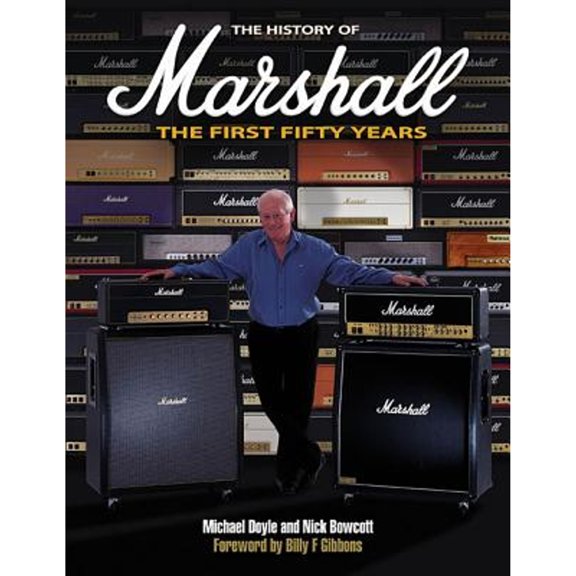 Pre-Owned The History of Marshall: The First Fifty Years (Paperback) by Nick Bowcott, Michael Doyle
