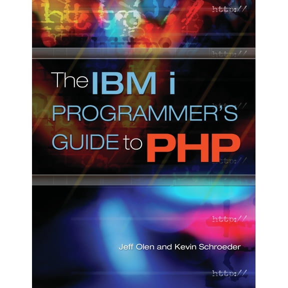 Pre-Owned The IBM i Programmer's Guide to PHP (Paperback) 1583470832 9781583470831
