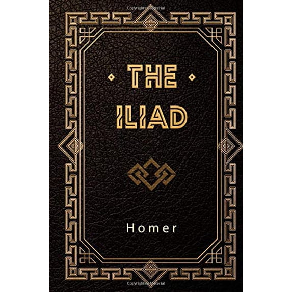 Pre-Owned The Iliad (Paperback) 1697814026 9781697814026