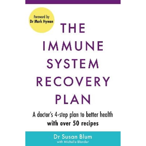 Pre-Owned The Immune System Recovery Plan: A Doctor's 4-Step Program to Treat Autoimmune Disease (Paperback) 139870699X 9781398706996