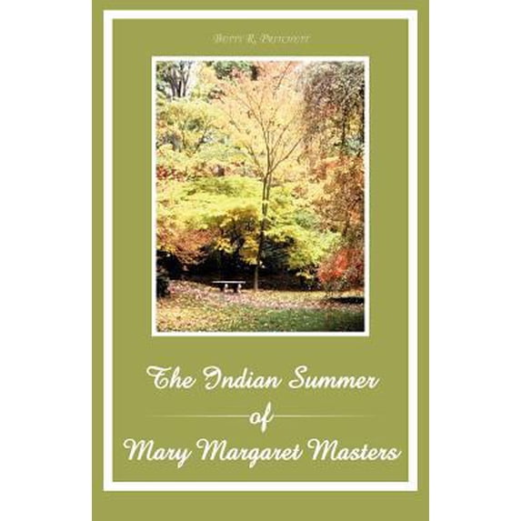Pre-Owned The Indian Summer of Mary Margaret Masters (Paperback) 1466969628 9781466969629