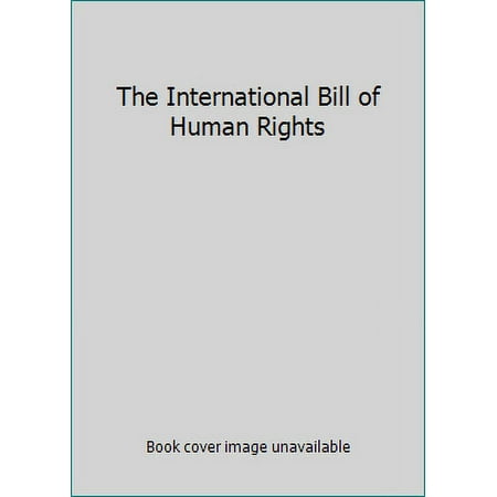 The International Bill of Human Rights, Used [Paperback]