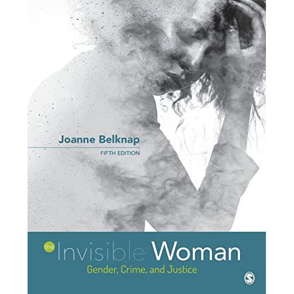 Pre-Owned The Invisible Woman: Gender, Crime, and Justice