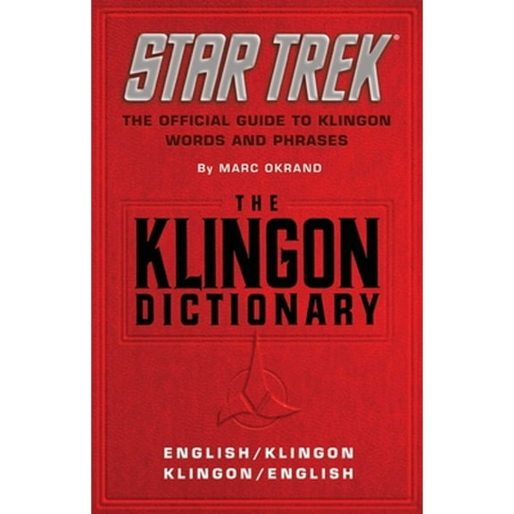 Pre-Owned The Klingon Dictionary: The Official Guide to Klingon Words and Phrases (Paperback 9780671745592) by Marc Okrand