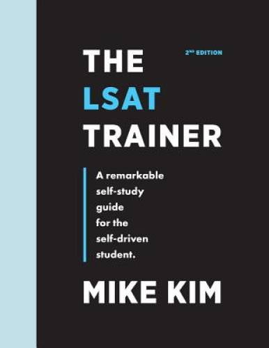 Pre-Owned The LSAT Trainer: A Remarkable Self-Study Guide For The Self-Driven Student (Paperback)