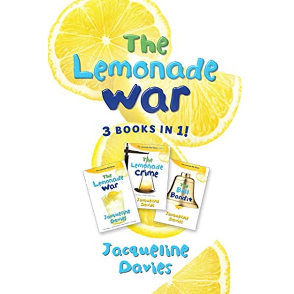 Pre-Owned Lemonade War The Lemonade War Three Books in One: The Lemonade War, the Lemonade Crime, the Bell Bandit, (Hardcover)