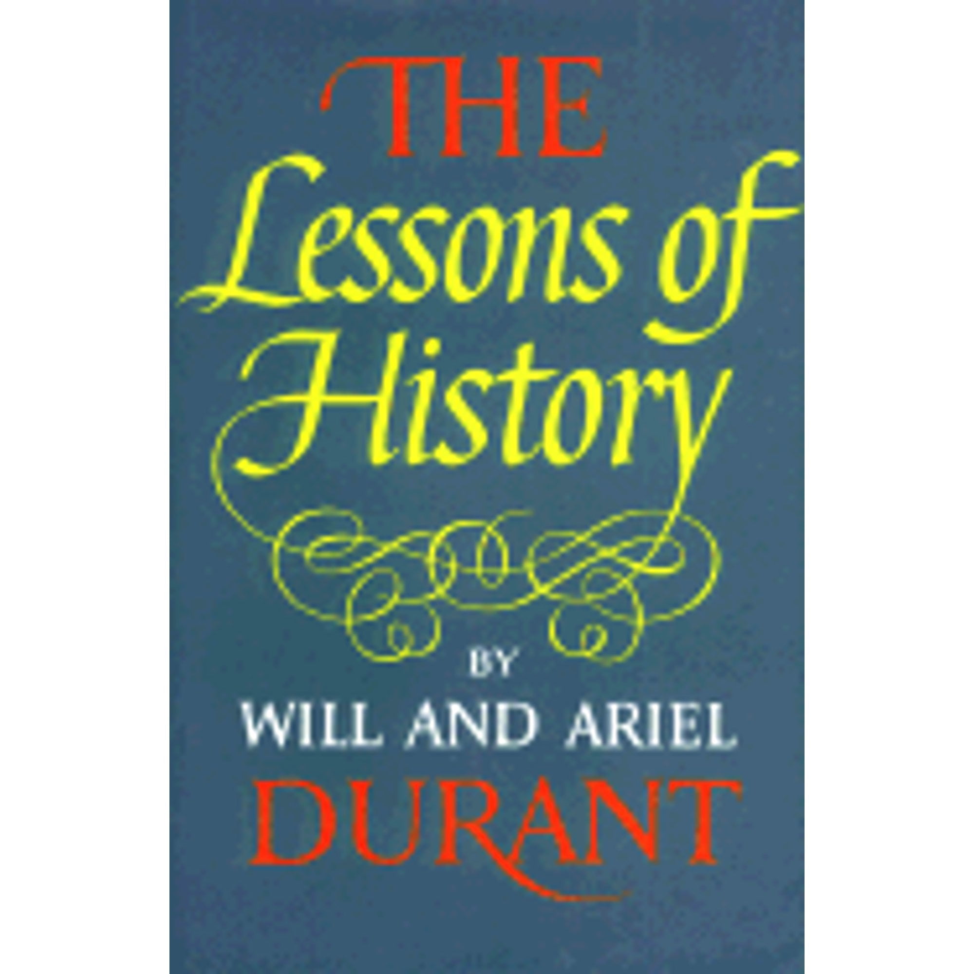 Pre-Owned The Lessons of History (Hardcover 9780671413330) by Will Durant, Ariel Durant