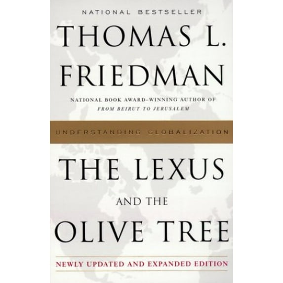 Pre-Owned The Lexus and the Olive Tree: Understanding Globalization (Paperback) 0385499345 9780385499347