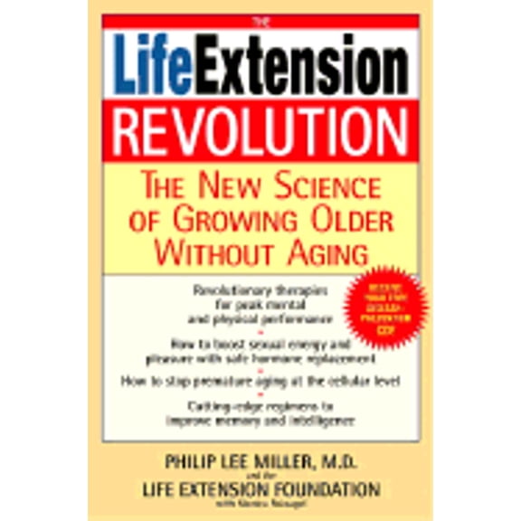 Pre-Owned The Life Extension Revolution: The New Science of Growing Older Without Aging by Philip Lee Miller (Hardcover),Health, Mind & Body,English