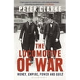 thumbnail image 1 of Pre-Owned The Locomotive of War : Money, Empire, Power and Guilt (Paperback) 9781408851685, 1 of 1