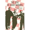 thumbnail image 1 of Pre-Owned The Love of Good Women (Paperback) 0930044819 9780930044817, 1 of 1