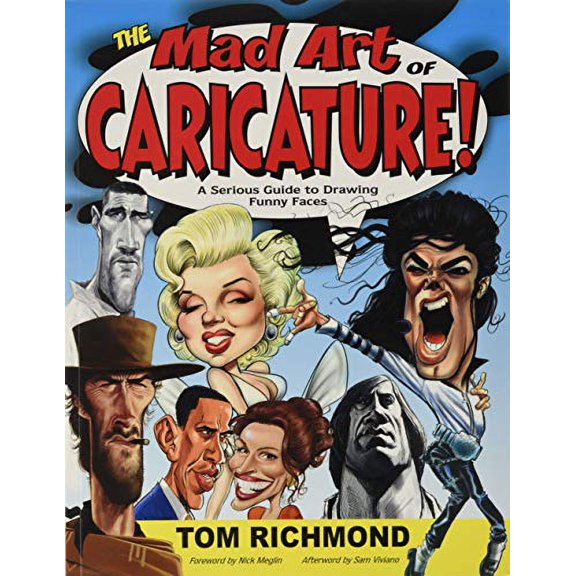 Pre-Owned The Mad Art of Caricature!: A Serious Guide to Drawing Funny Faces Paperback
